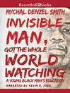 Cover image for Invisible Man Got the Whole World Watching